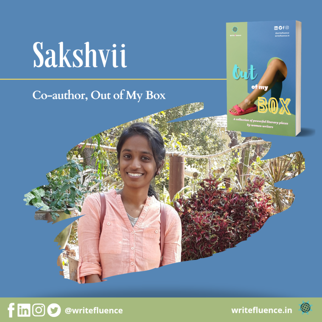 Sakshvii – Co-author, Out of My Box