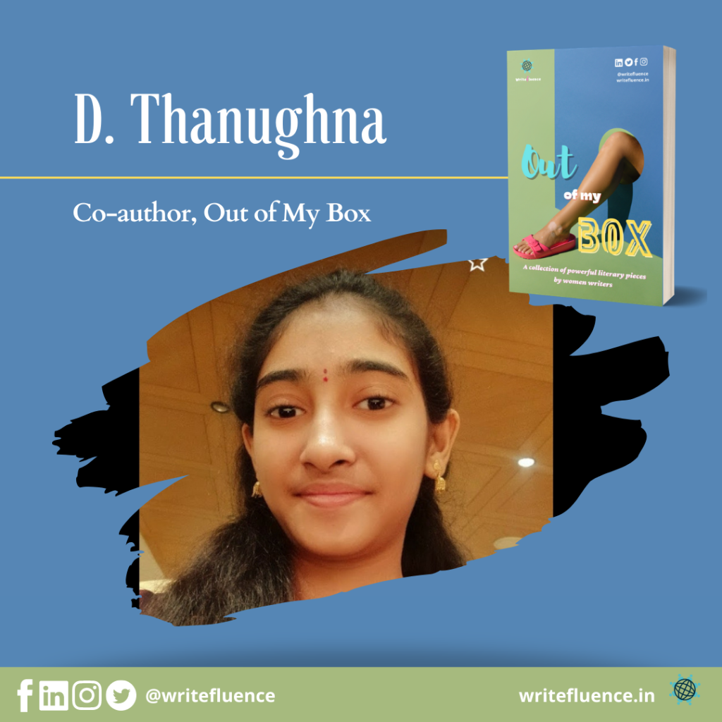 D. Thanughna –  Co-author, Out of My Box