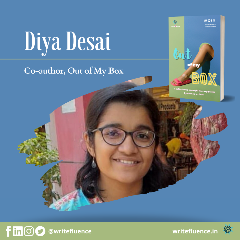 Diya Desai – Co-author, Out of My Box