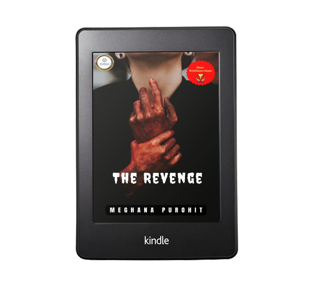 The Revenge by Meghana Purohit